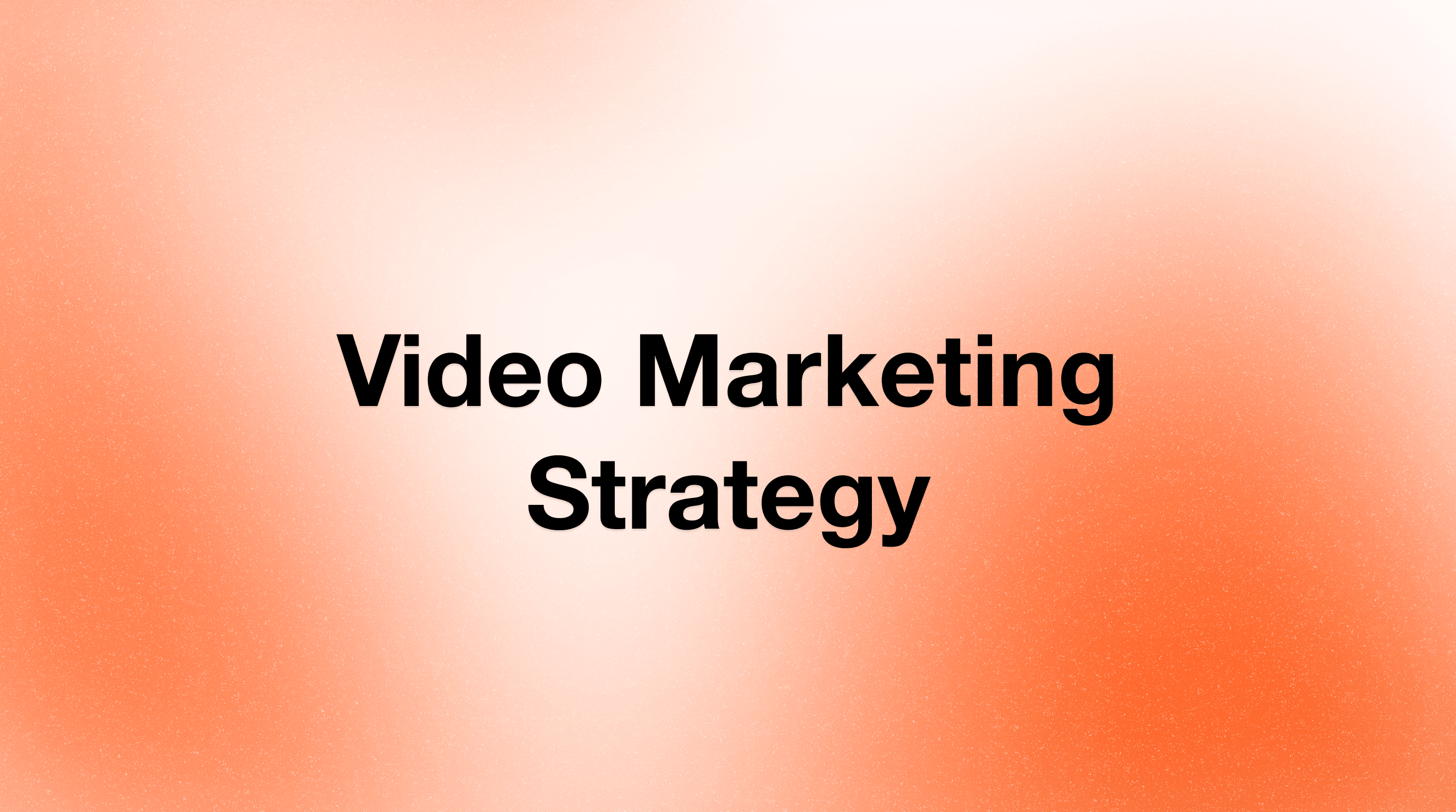 AI Video Marketing Strategy: A Guide for 2026