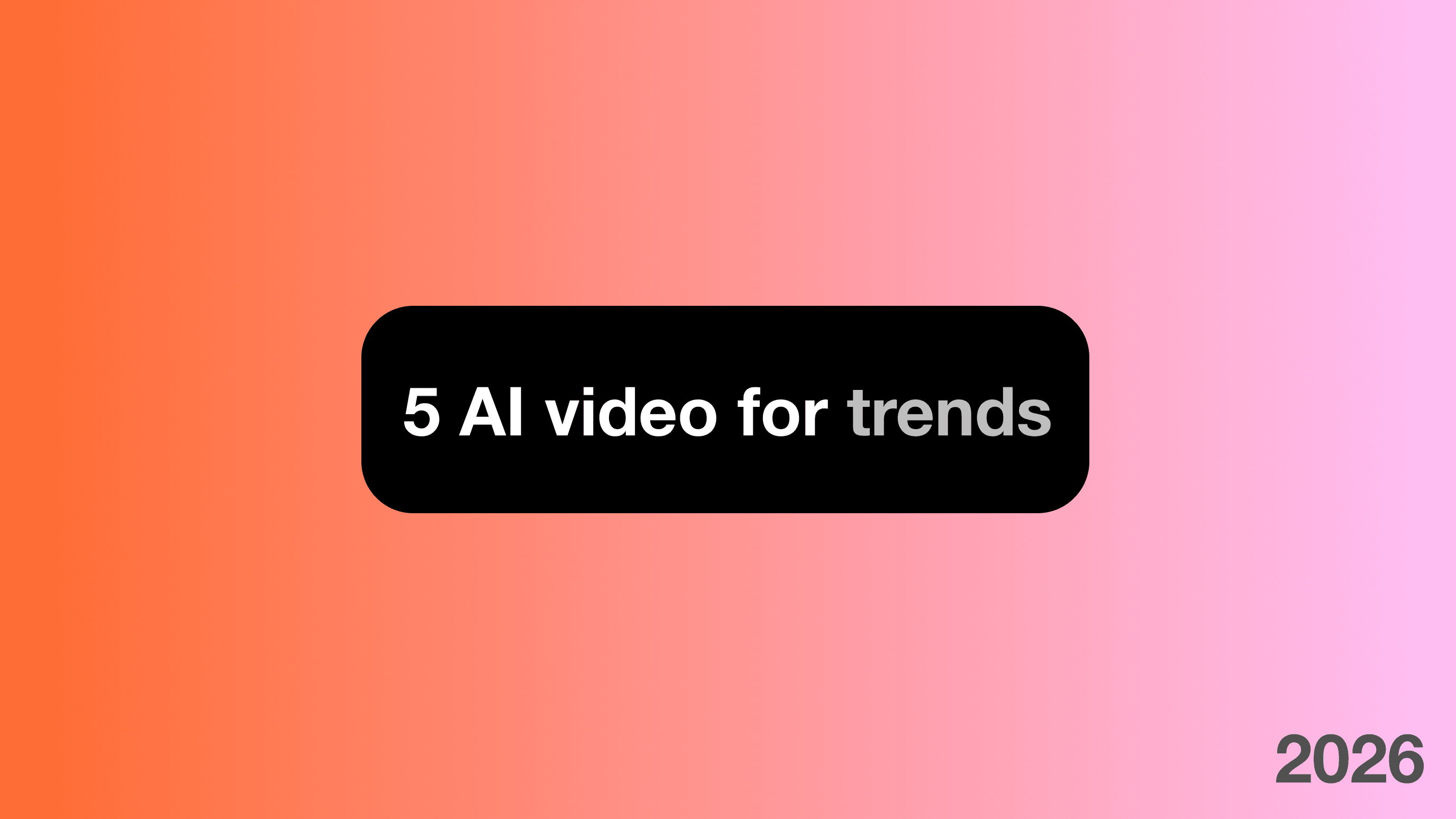 5 AI Video Trends Reshaping Marketing in 2026