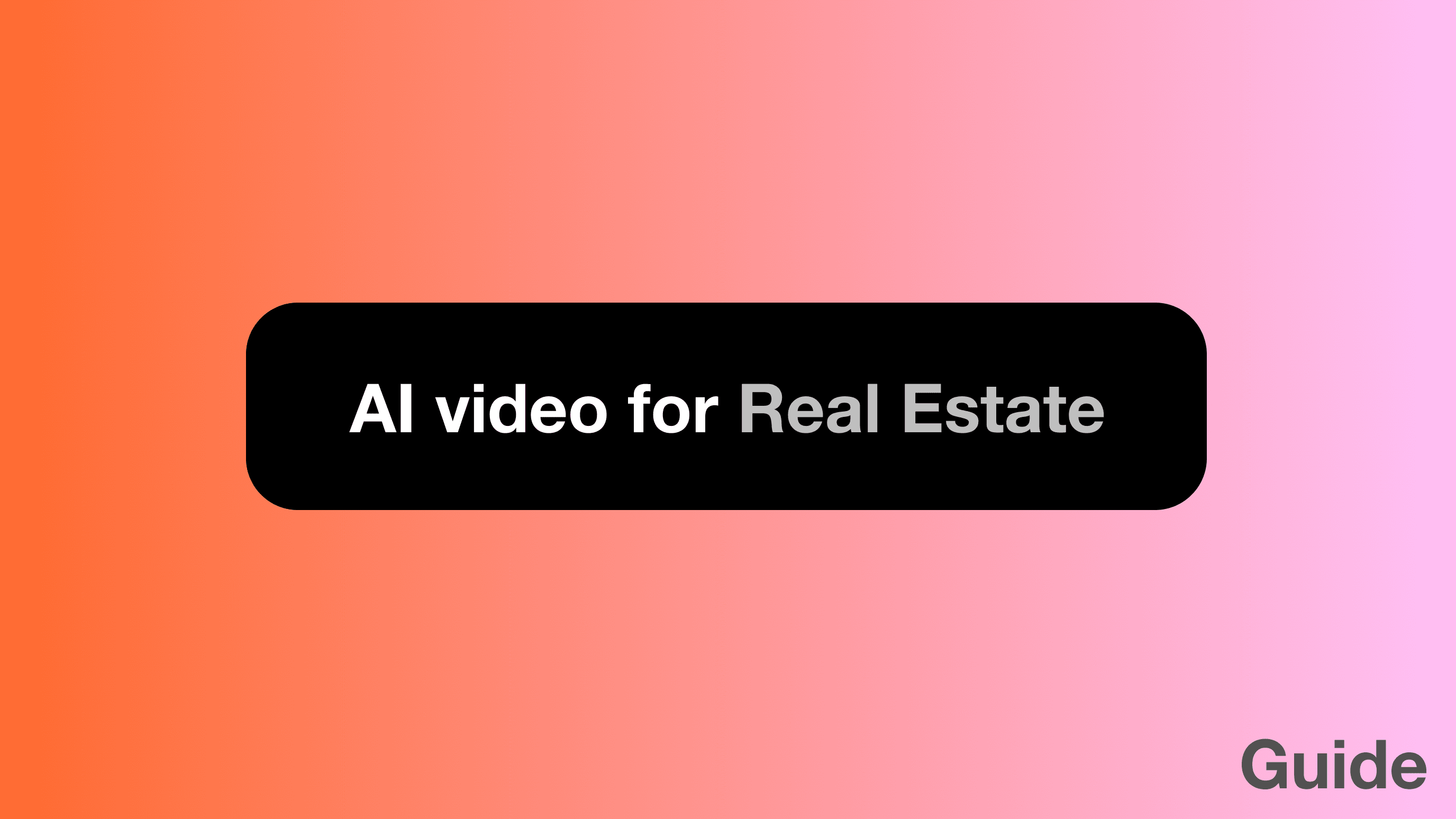 AI Video for Real Estate: Listings That Sell