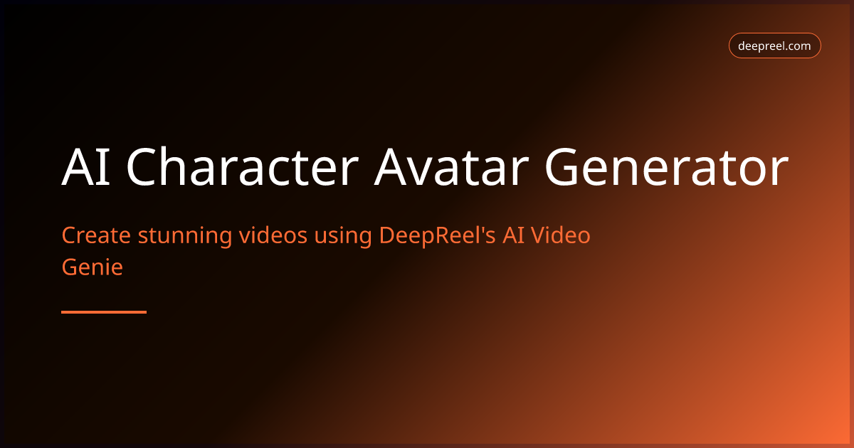 AI Character Avatar Generator - Create Custom AI Avatars | DeepReel Tools